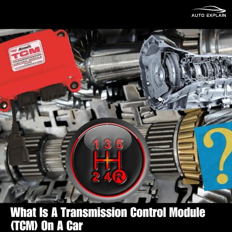 What Is A Transmission Control Module (TCM) On A Car (1)