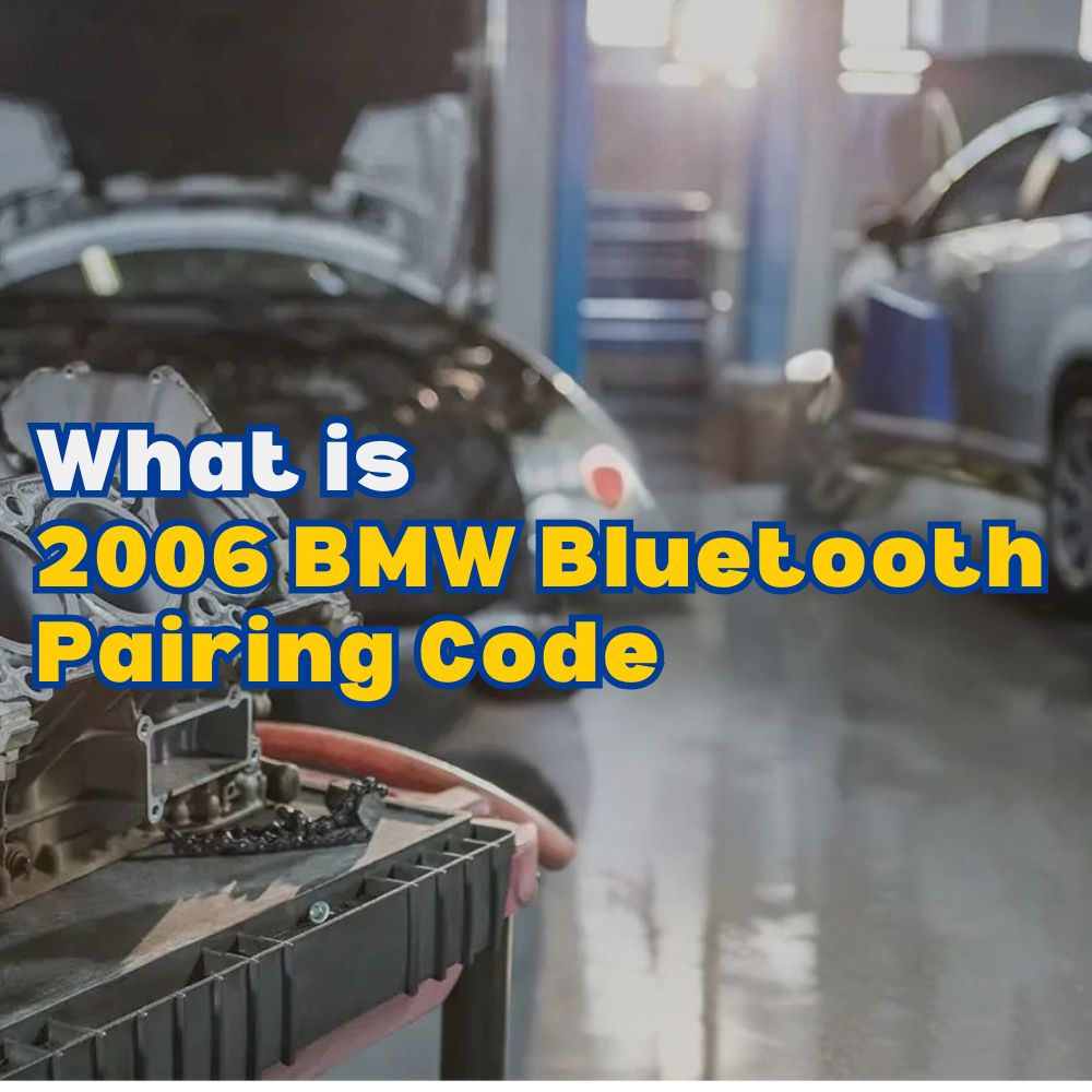 2006 BMW Bluetooth Pairing Code