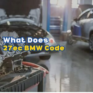 27ec BMW Code