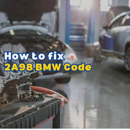 What Causes The 2A98 BMW Code And How To Fix It? - AutoExplain