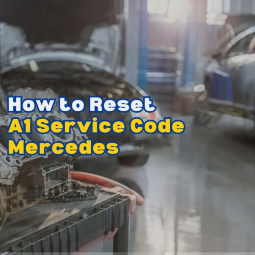 How to Reset A1 Service Code Mercedes: A Comprehensive Guide - AutoExplain