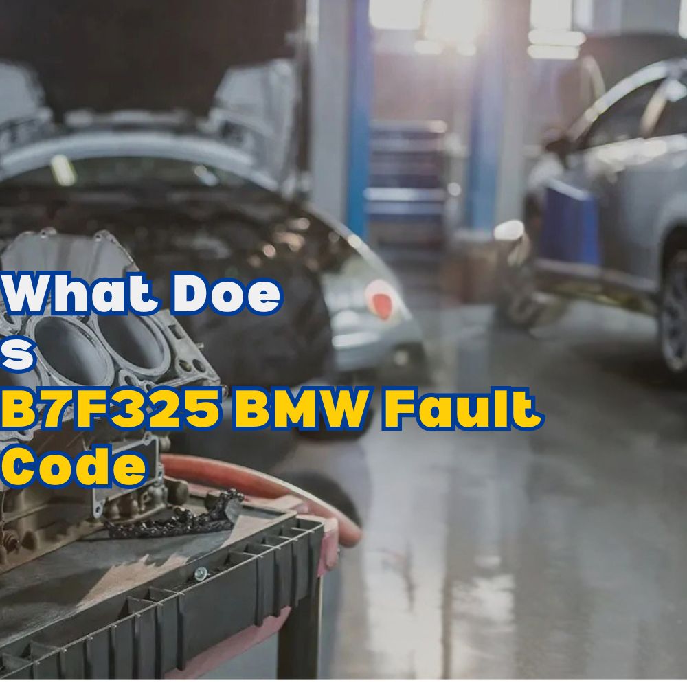 B7F325 BMW Fault Code