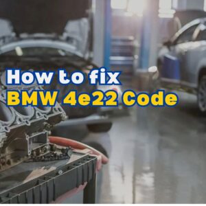 BMW 4e22 Code