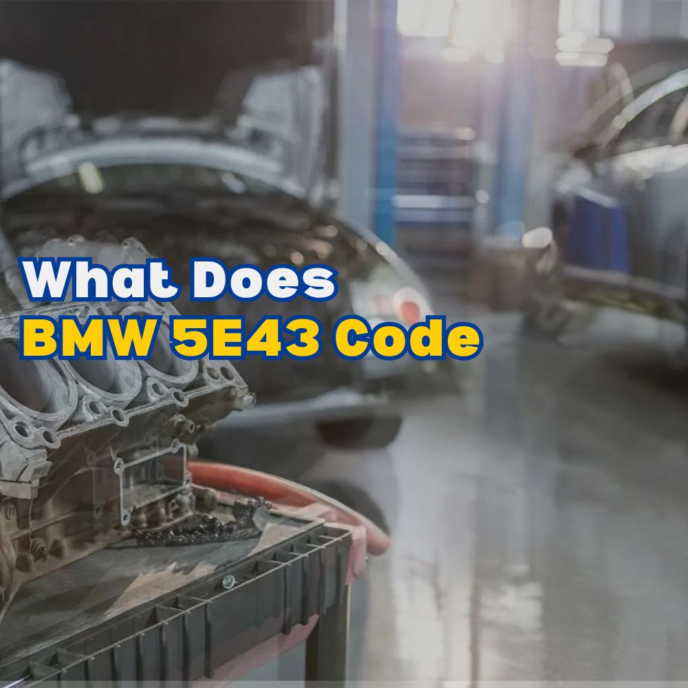 BMW 5E43 Code