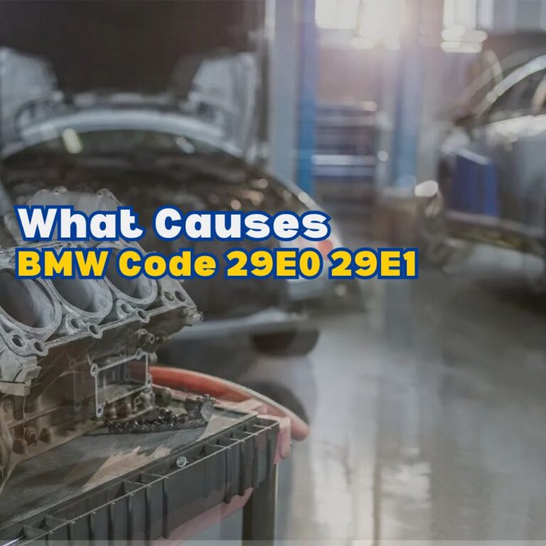 Toa Code 29 What Causes BMW Code 29E0 29E1 Mixture Too Lean? - AutoExplain