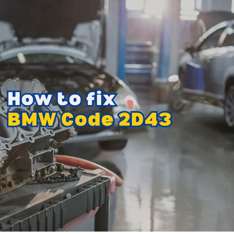 What Does BMW Code 2D43 Indicate And How To Fix AutoExplain What Does BMW Code 2D43 Indicate And How To Fix AutoExplain