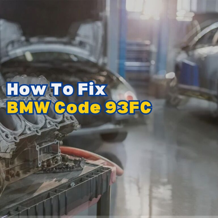 What Does BMW Code 93FC Indicate and How to Fix It? - AutoExplain