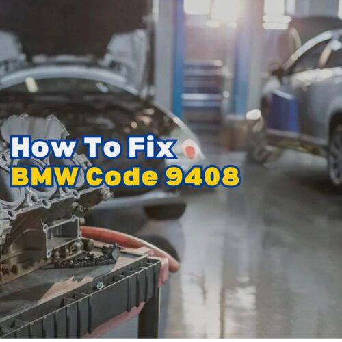 X3908 Service Code What Does BMW Code 9408 Mean And How To Fix It? - AutoExplain