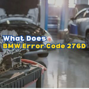 BMW Error Code 276D