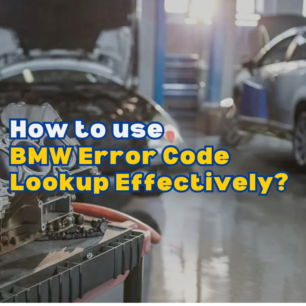 BMW Error Code Lookup Effectively?