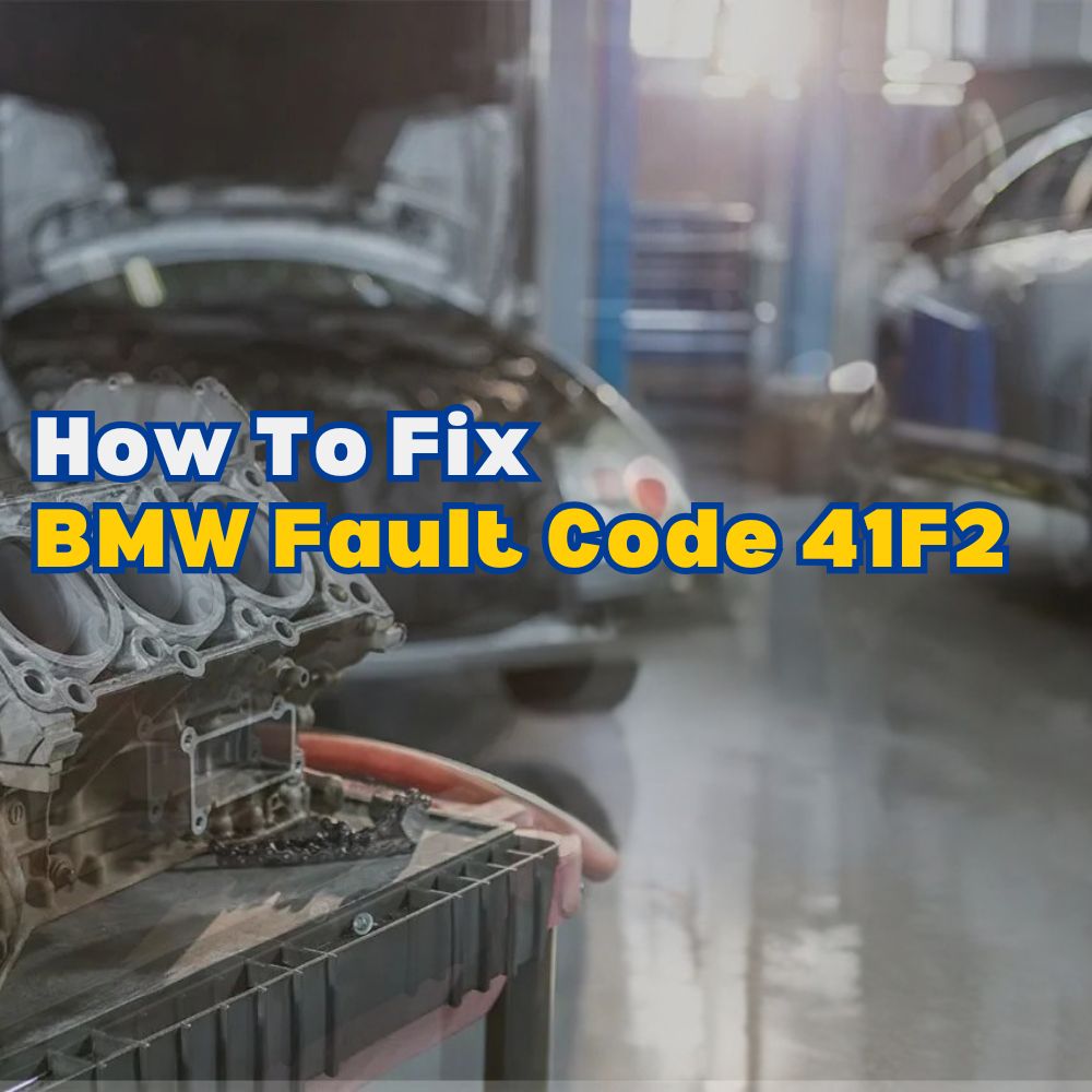 BMW Fault Code 41F2