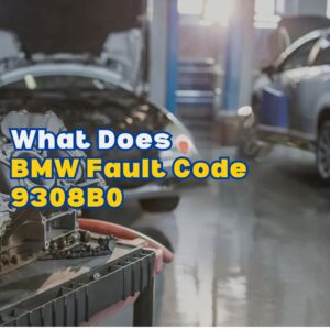 BMW Fault Code 9308B0