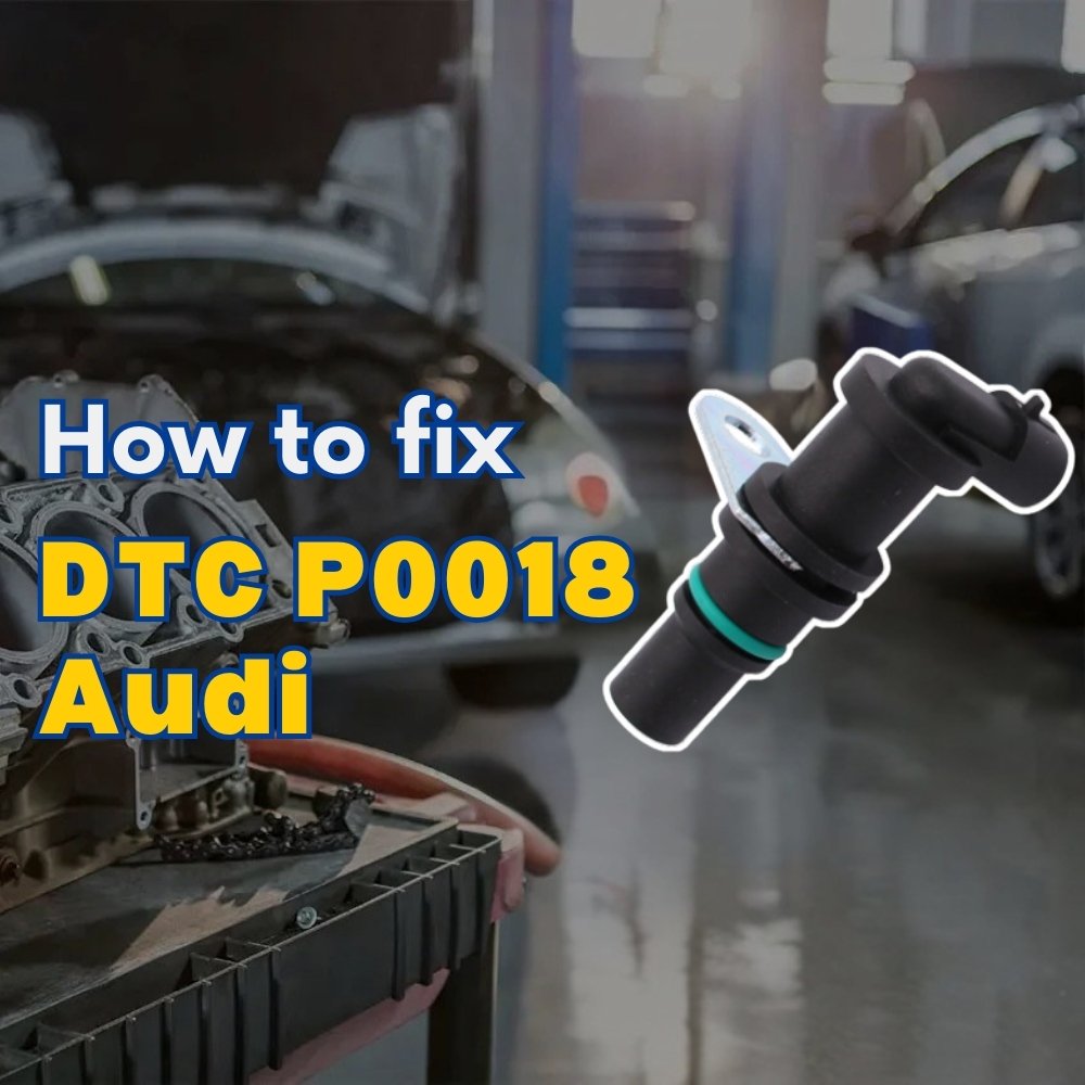 DTC P0018 Audi