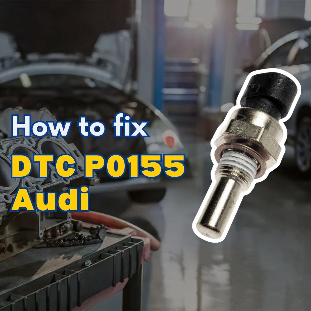 DTC P0155 Audi