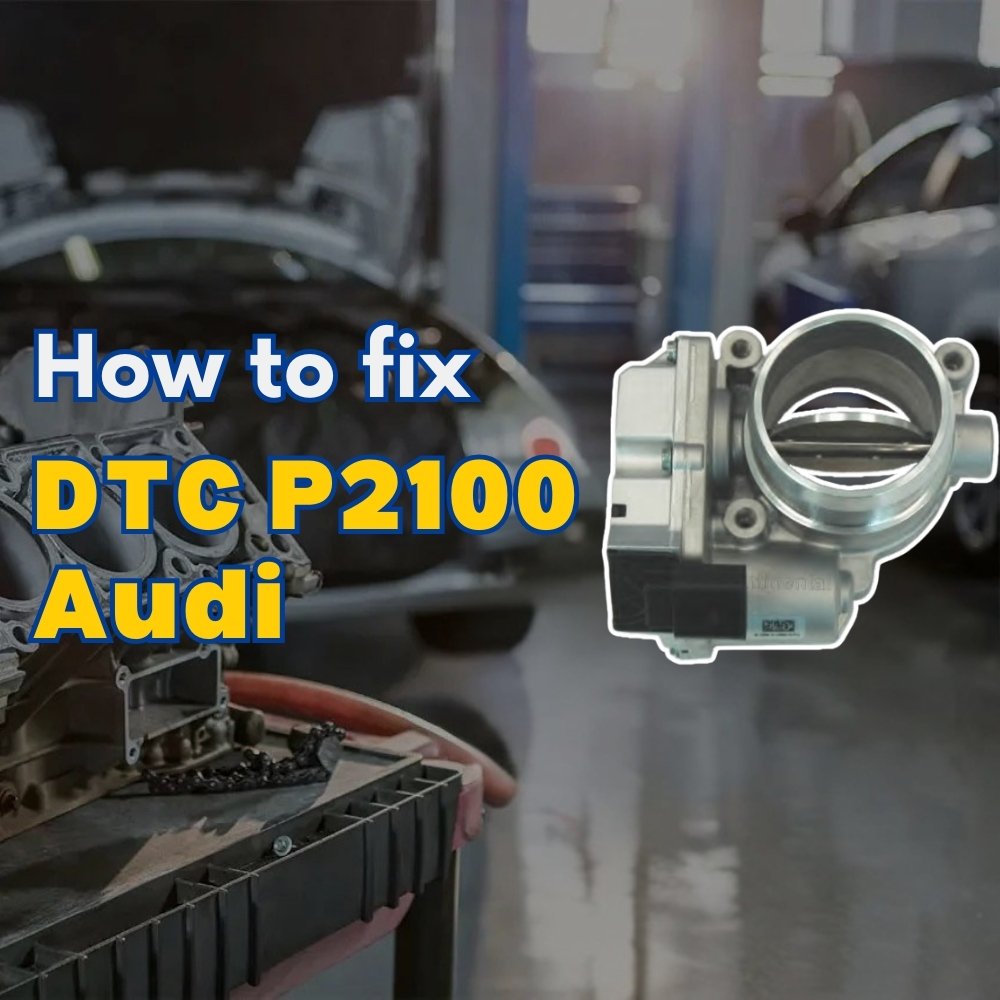 DTC P2100 Audi