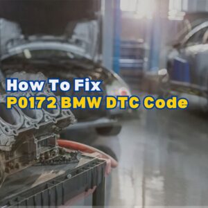 P0172 BMW DTC Code