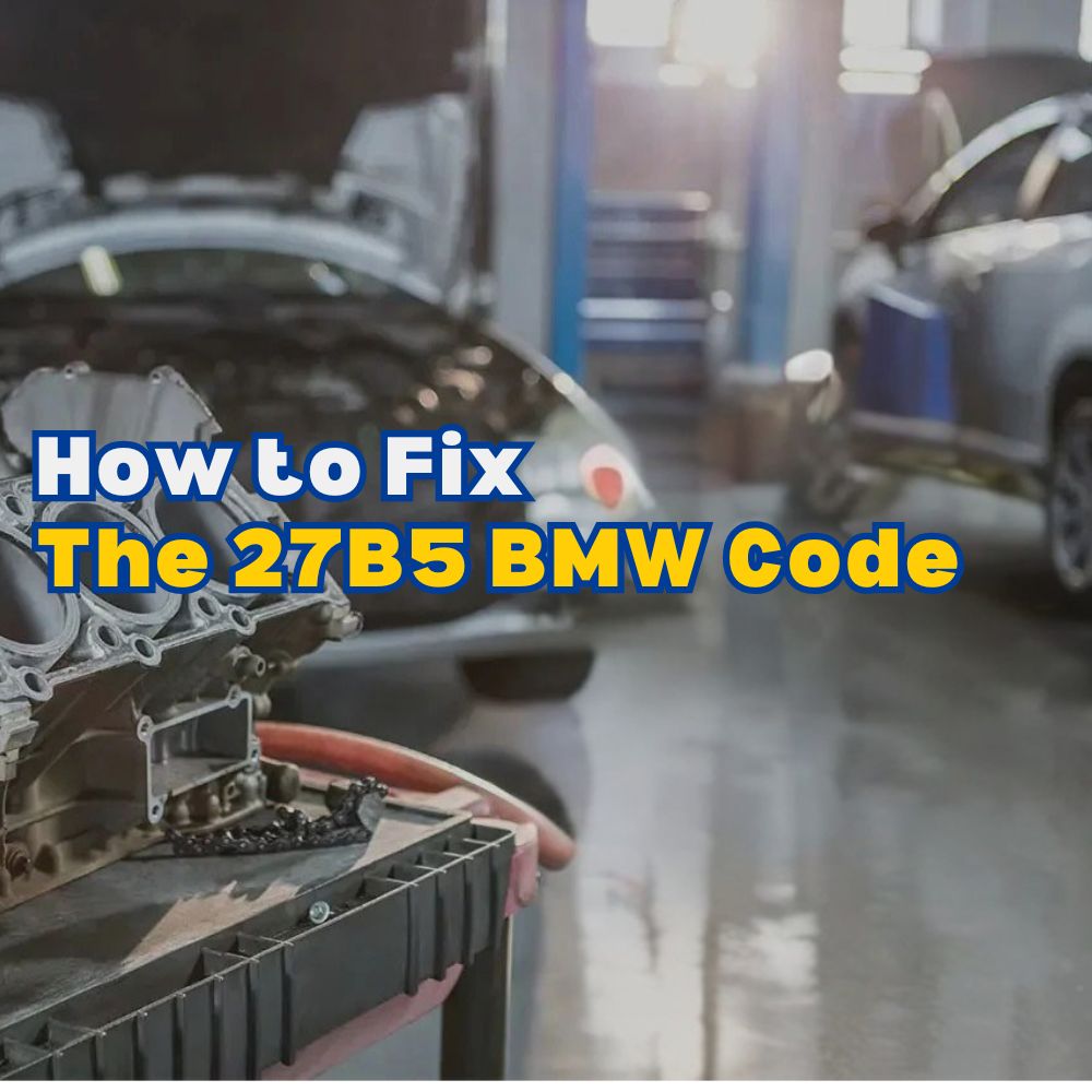 The 27B5 BMW Code