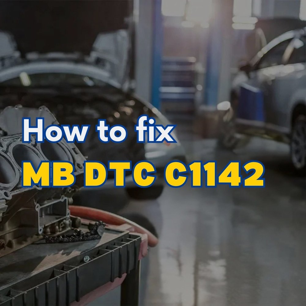 C1142 Mercedes Fault Code: Diagnosis And Solutions