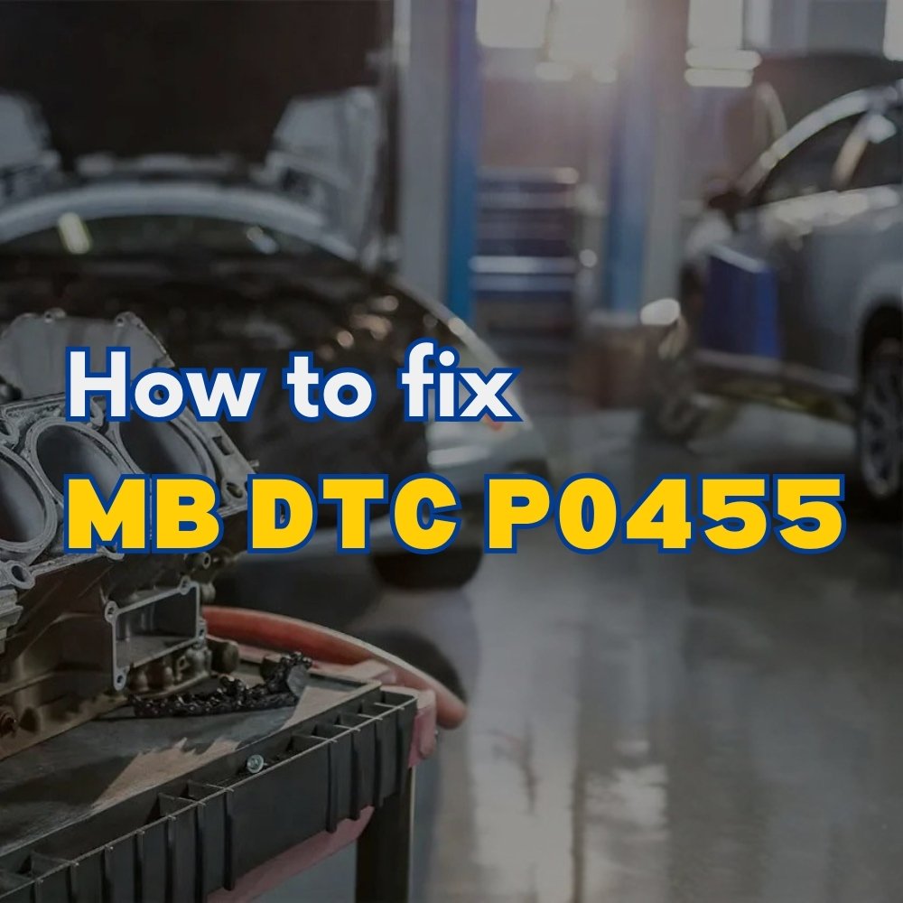 Mercedes P0455 Fault Code : Diagnosis And Repair Guide