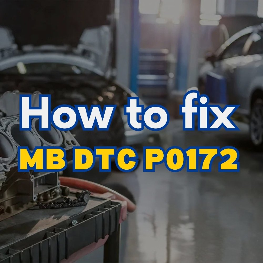 P0172 Code Mercedes: Diagnosis, Causes, Solutions