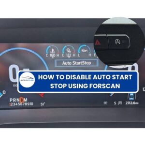 How to Disable Auto Start Stop Using FORScan